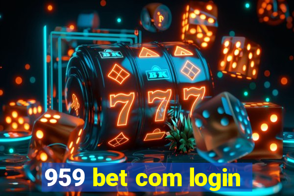 959 bet com login